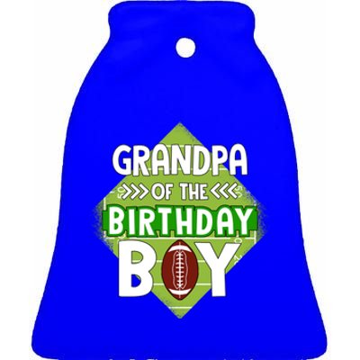 Grandpa Of The Birthday American Football Birthday Cute Gift Ceramic Bell Ornament