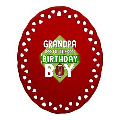 Grandpa Of The Birthday American Football Birthday Cute Gift Ceramic Oval Ornament