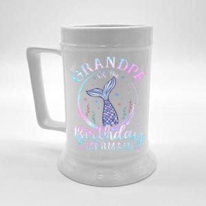 Grandpa Of The Birthday Mermaid Family Matching Party Squad Gift Beer Stein