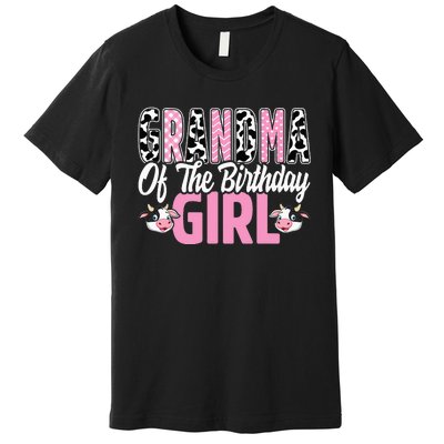 Grandma Of The Birthday Cow Family gift for Farmer Premium T-Shirt