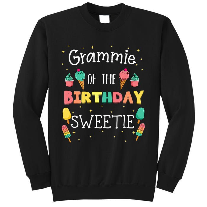 Grammie Of The Birthday Sweetie Ice Cream Bday Party Grandma Sweatshirt