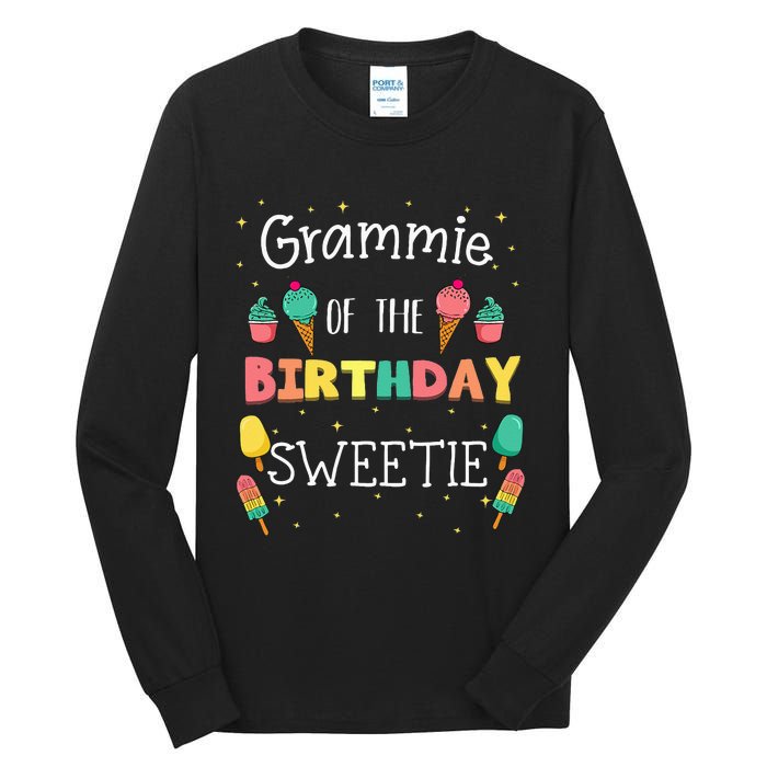 Grammie Of The Birthday Sweetie Ice Cream Bday Party Grandma Tall Long Sleeve T-Shirt