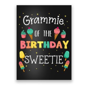 Grammie Of The Birthday Sweetie Ice Cream Bday Party Grandma Poster