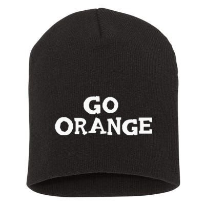 Go ORANGE Team Spirit Gear Color War Oranges Wins the Game Short Acrylic Beanie