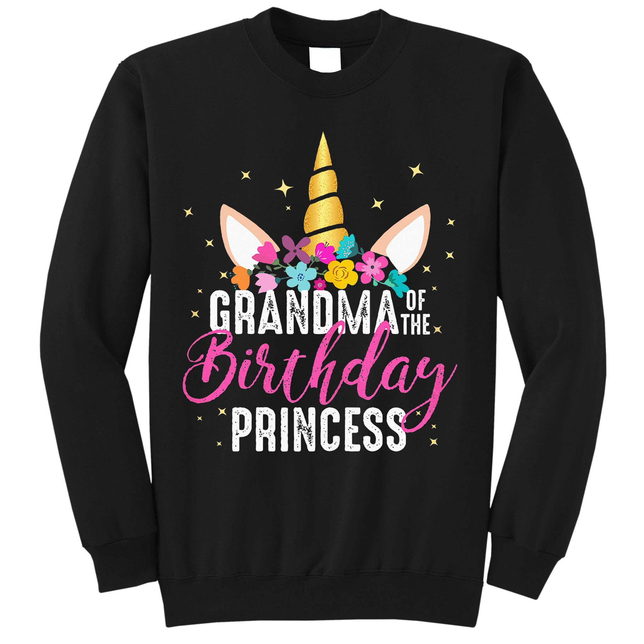 Grandma Of The Birthday Princess Gifts Unicorn Birthday Sweatshirt