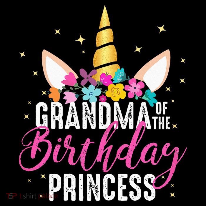 Grandma Of The Birthday Princess Gifts Unicorn Birthday T-Shirt