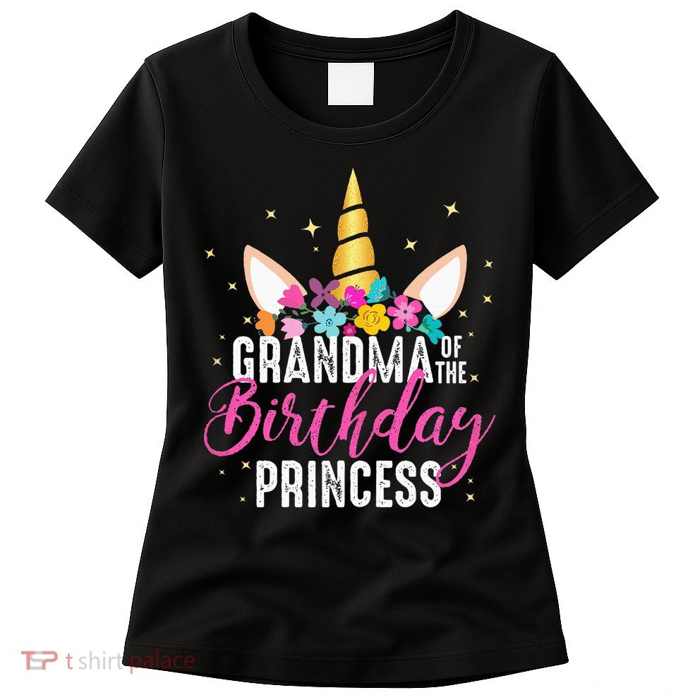 Grandma Of The Birthday Princess Gifts Unicorn Birthday Womens T-Shirt