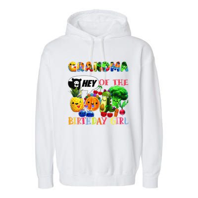 Grandma Of The Birthday Family Fruit Birthday Hey Bear Garment-Dyed Fleece Hoodie