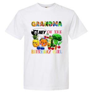 Grandma Of The Birthday Family Fruit Birthday Hey Bear Garment-Dyed Heavyweight T-Shirt