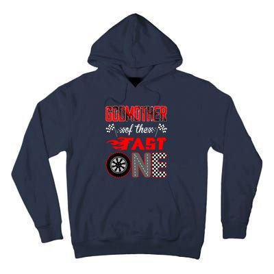 Godmother Of The Fast One First Birthday Racing Car Family Tall Hoodie