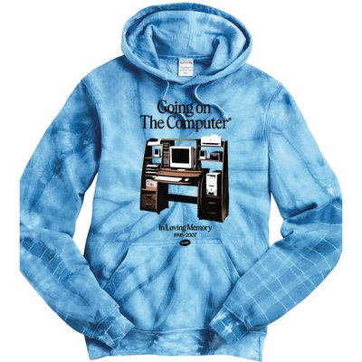 Going On The Computer In Loving Memory 1995 2007 Tie Dye Hoodie