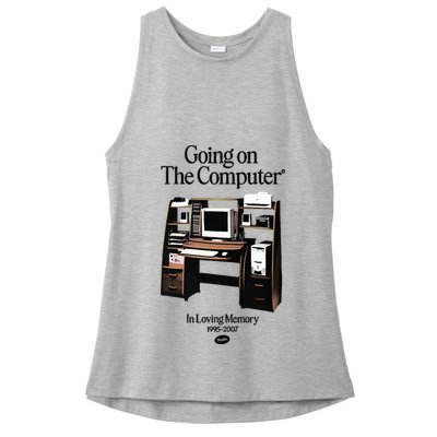 Going On The Computer In Loving Memory 1995 2007 Ladies PosiCharge Tri-Blend Wicking Tank