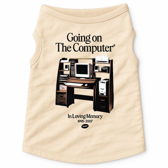 Going On The Computer In Loving Memory 1995 2007 Doggie Tank