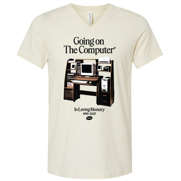 Going On The Computer In Loving Memory 1995 2007 V-Neck T-Shirt