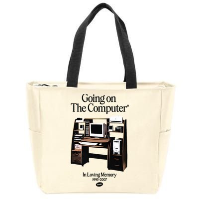 Going On The Computer In Loving Memory 1995 2007 Zip Tote Bag