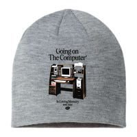Going On The Computer In Loving Memory 1995 2007 Sustainable Beanie
