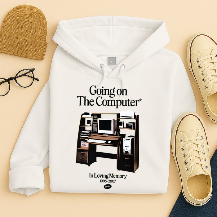 Going On The Computer In Loving Memory 1995 2007 Hoodie