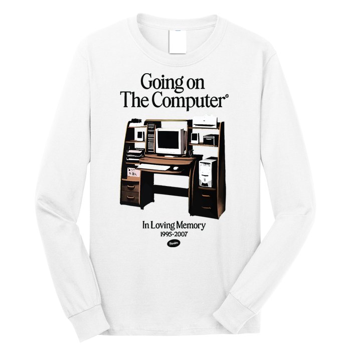 Going On The Computer In Loving Memory 1995 2007 Long Sleeve Shirt