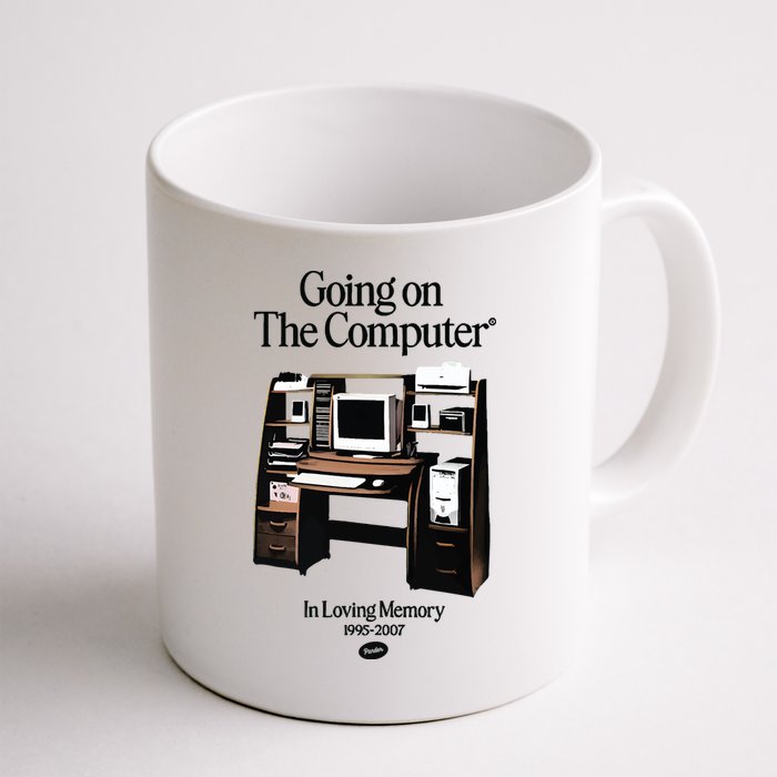 Going On The Computer In Loving Memory 1995 2007 Mug