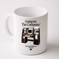 Going On The Computer In Loving Memory 1995 2007 Mug