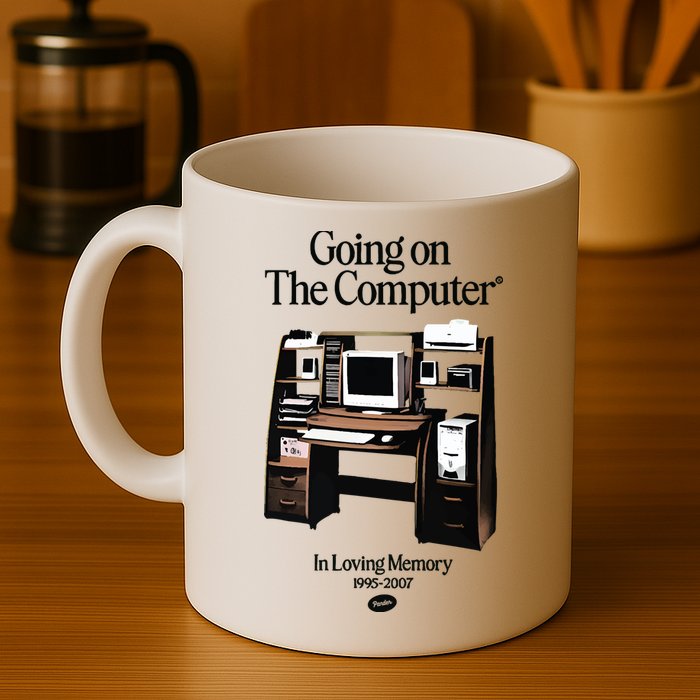Going On The Computer In Loving Memory 1995 2007 Mug