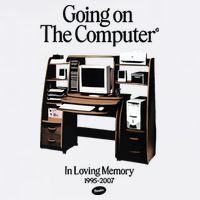 Going On The Computer In Loving Memory 1995 2007 Mousepad