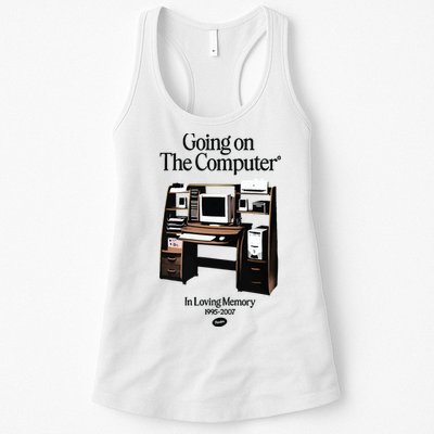 Going On The Computer In Loving Memory 1995 2007 Womens Tank Top