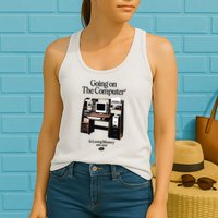 Going On The Computer In Loving Memory 1995 2007 Womens Tank Top