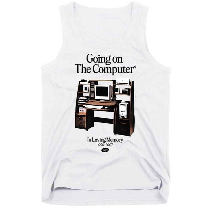 Going On The Computer In Loving Memory 1995 2007 Tank Top