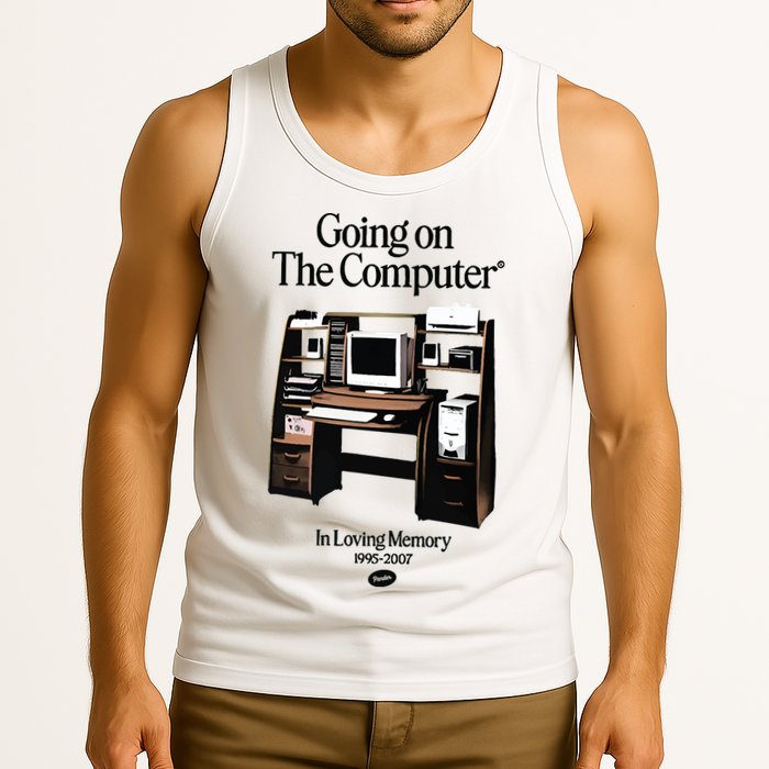 Going On The Computer In Loving Memory 1995 2007 Tank Top