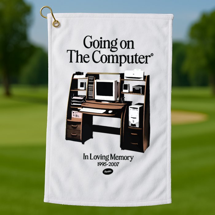 Going On The Computer In Loving Memory 1995 2007 Golf Towel