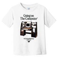 Going On The Computer In Loving Memory 1995 2007 Toddler T-Shirt
