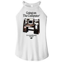 Going On The Computer In Loving Memory 1995 2007 Women's Perfect Tri Rocker Tank