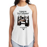 Going On The Computer In Loving Memory 1995 2007 Women's Perfect Tri Rocker Tank