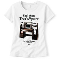Going On The Computer In Loving Memory 1995 2007 Womens T-Shirt