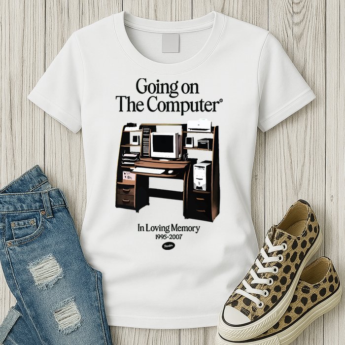 Going On The Computer In Loving Memory 1995 2007 Womens T-Shirt
