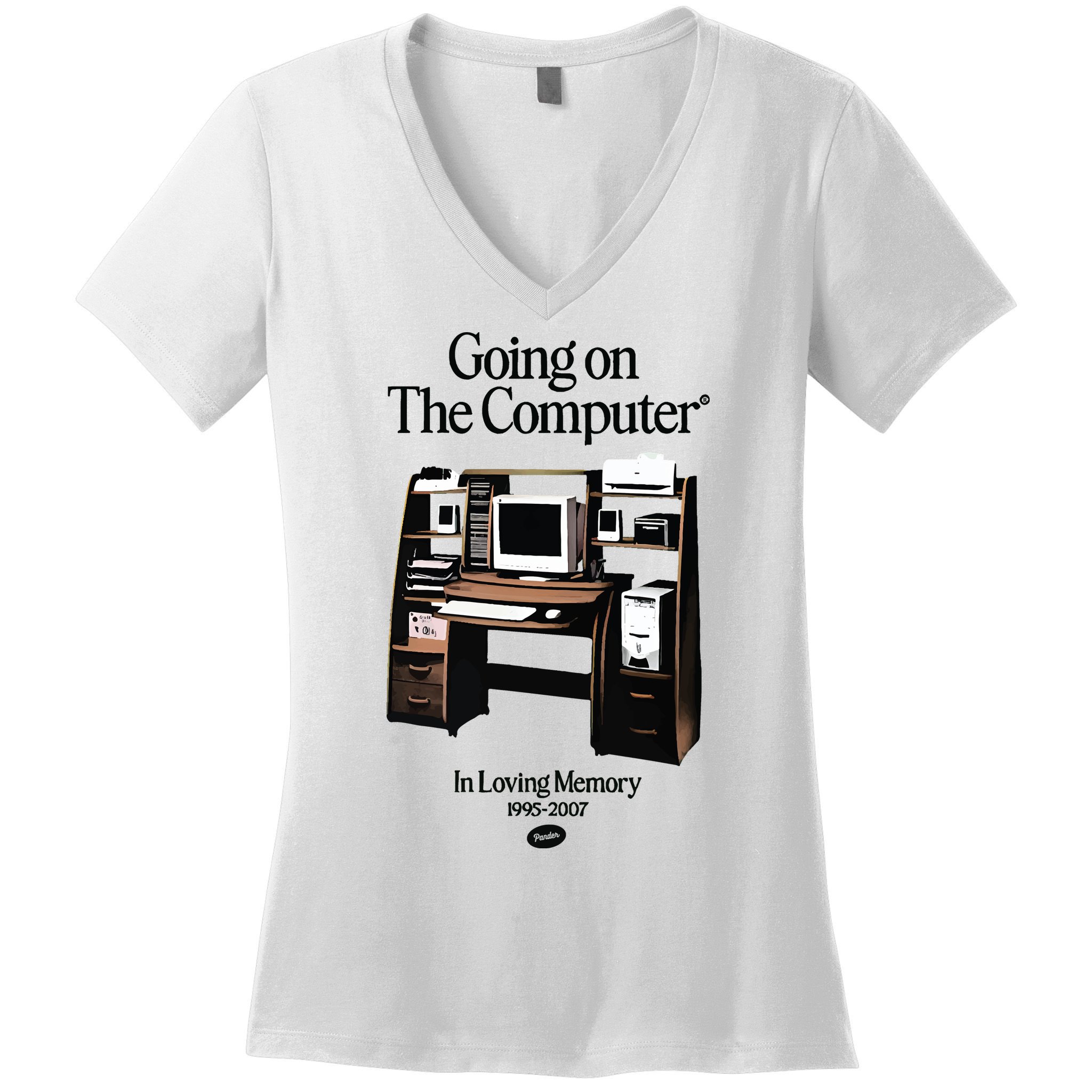 Going On The Computer In Loving Memory 1995 2007 Women's V-Neck T-Shirt