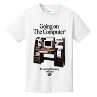 Going On The Computer In Loving Memory 1995 2007 Kids T-Shirt