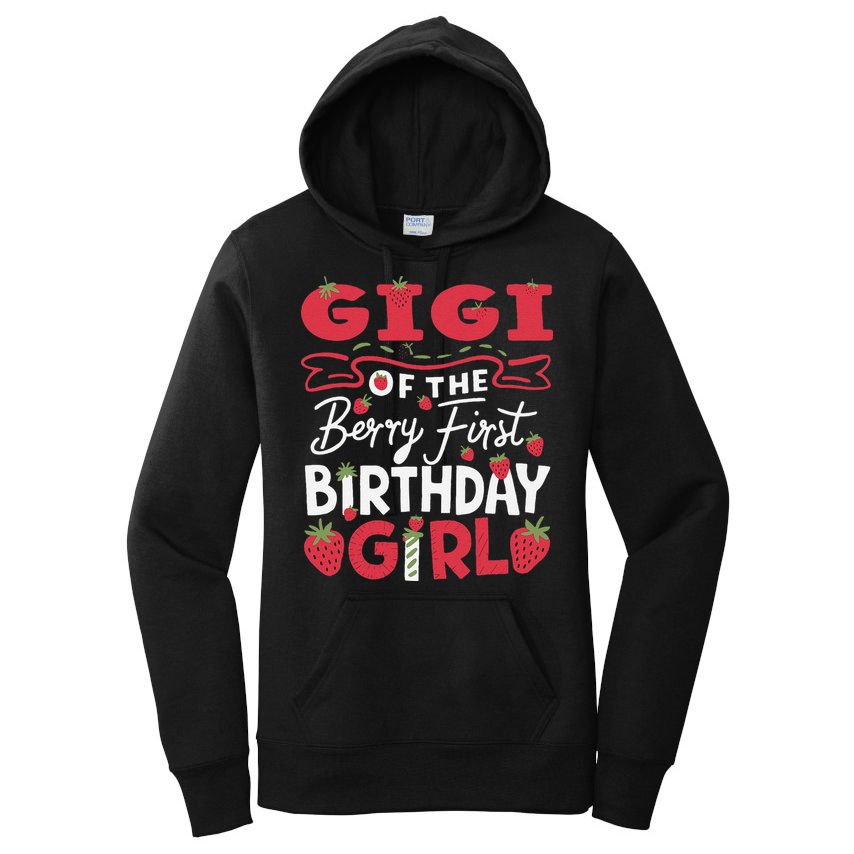 Gigi Of The Berry First Birthday Girl Strawberry Grandma Women's Pullover Hoodie