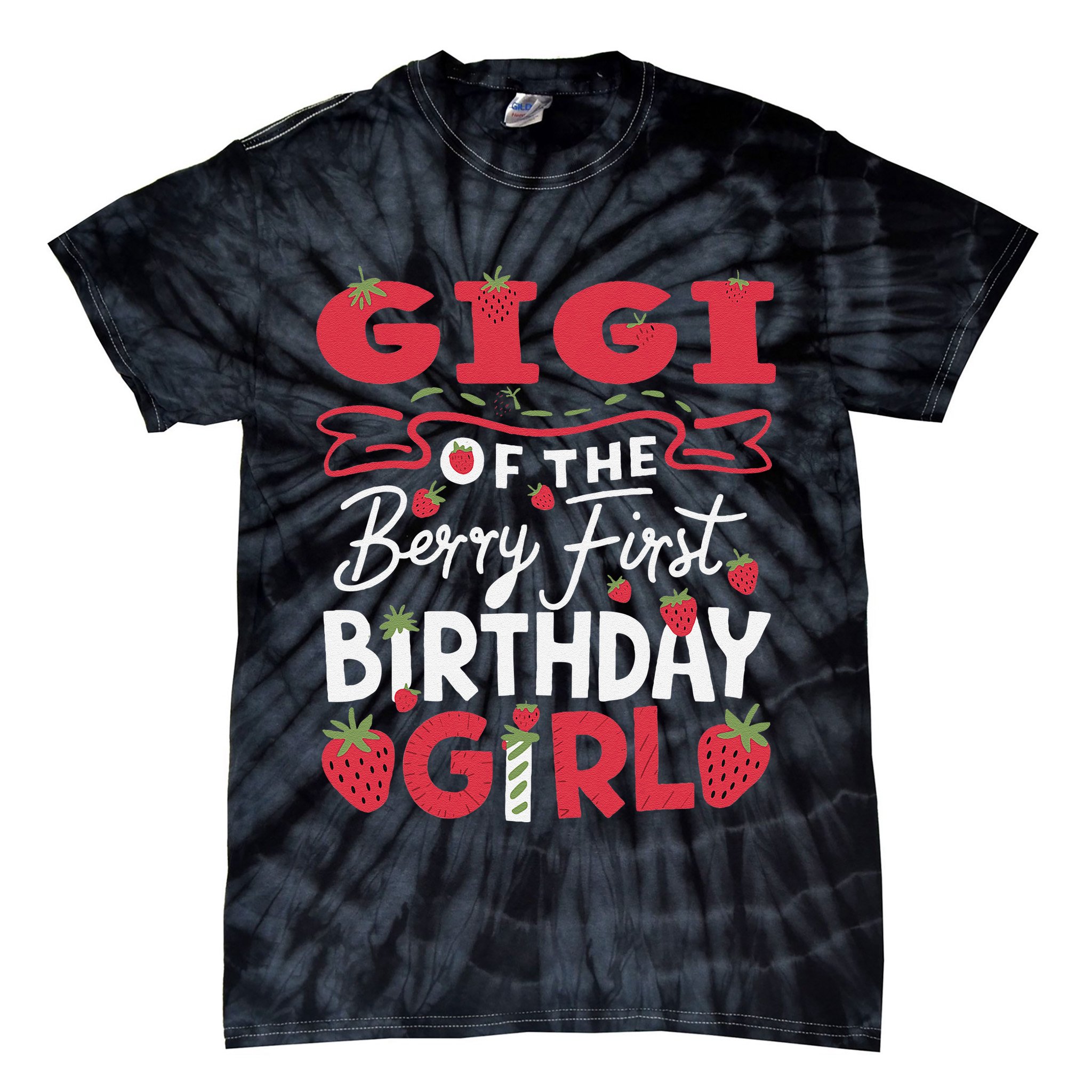 Gigi Of The Berry First Birthday Girl Strawberry Grandma Tie-Dye T-Shirt