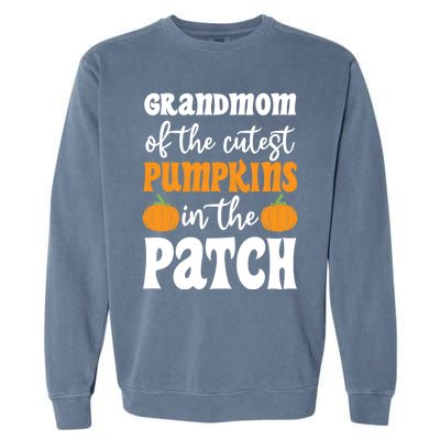 Grandmom Of The Cutest Pumpkins In The Patch Halloween Gift Garment-Dyed Sweatshirt