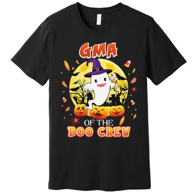 Gma Of The Boo Crew Halloween Cute Ghost Pumpkin Scary Premium T-Shirt