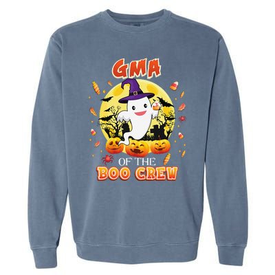 Gma Of The Boo Crew Halloween Cute Ghost Pumpkin Scary Garment-Dyed Sweatshirt