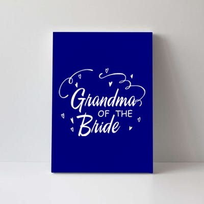 Grandma Of The Bride Wedding Bachelorette Party Funny Gift Canvas