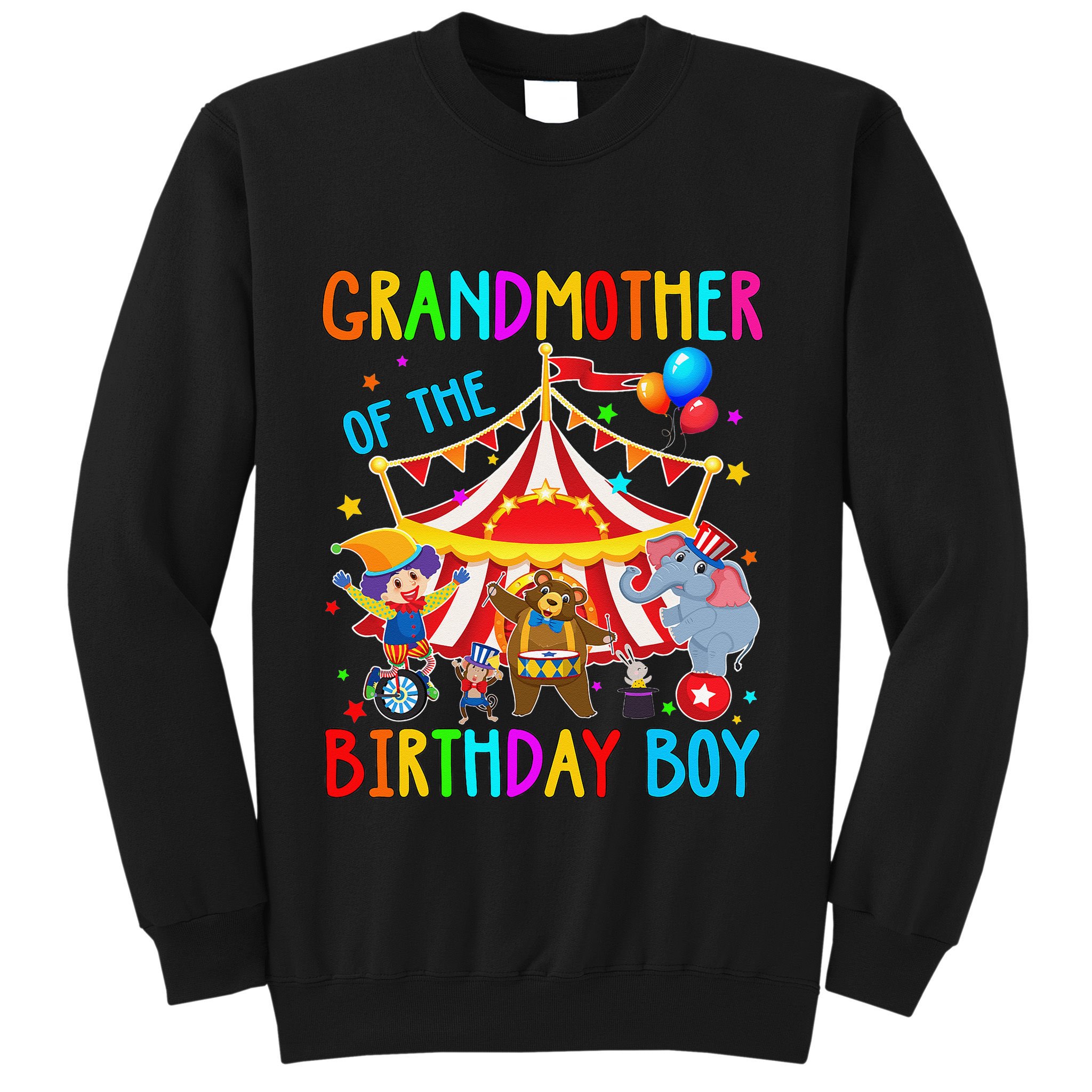 Grandmother Of The Birthday Carnival Circus Themed Bday Sweatshirt