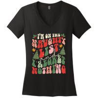 Groovy On The Naughty List And I Regret Nothing Christmas Women's V-Neck T-Shirt