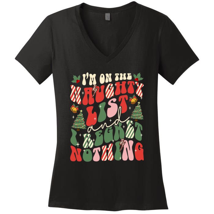 Groovy On The Naughty List And I Regret Nothing Christmas Women's V-Neck T-Shirt