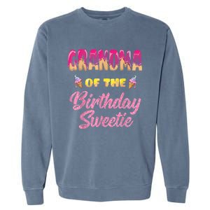 Grandma Of The Birthday Sweetie Ice Cream Birthday Garment-Dyed Sweatshirt