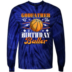 Godfather Of The Birthday Baller Basketball Fathers Day Tie-Dye Long Sleeve Shirt