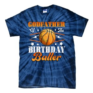 Godfather Of The Birthday Baller Basketball Fathers Day Tie-Dye T-Shirt